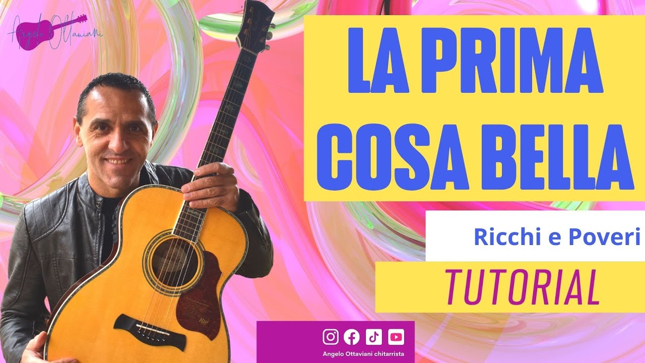 La Prima Cosa Bella - Ricchi e Poveri - Tutorial Chitarra