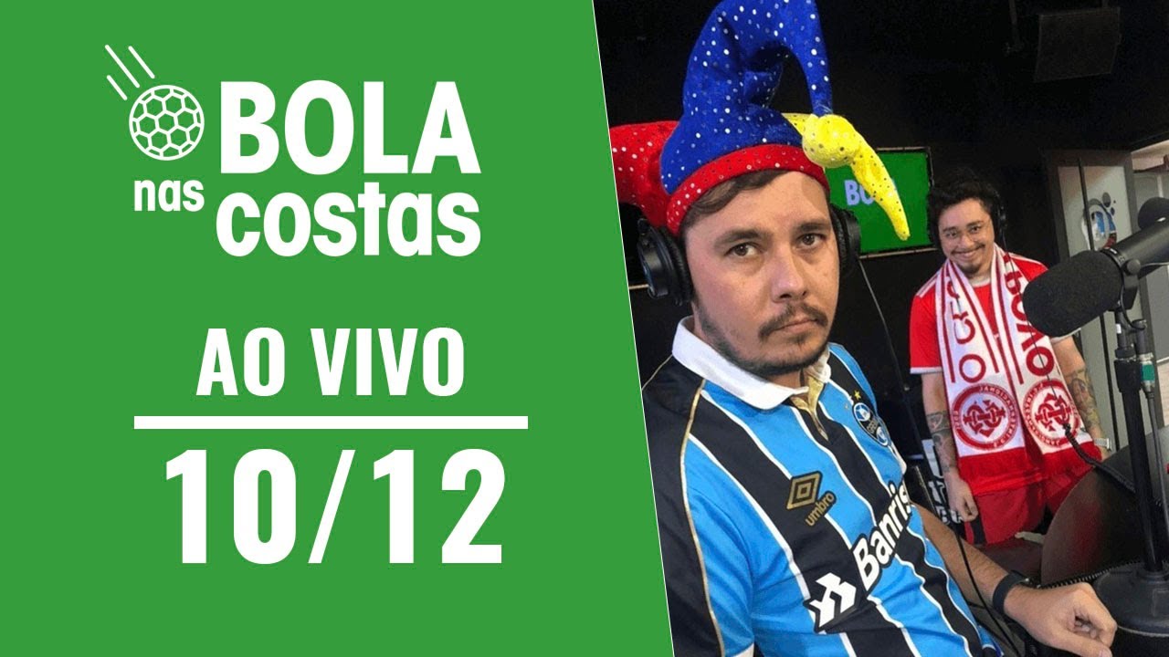 O Bola nas Costas AO VIVO - 10/12