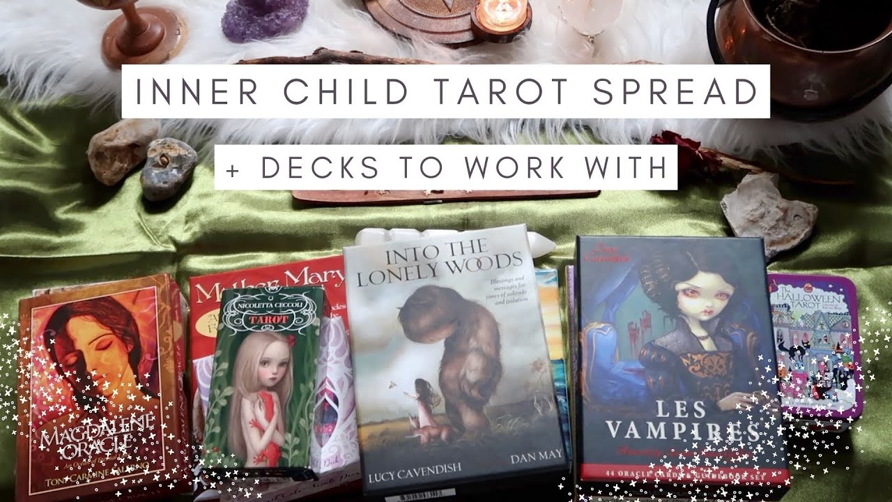 INNER CHILD TAROT SPREAD + TAROT & ORACLE DECKS TO WORK WITH | WITCHCRAFT & SHADOW WORK #witchcraft