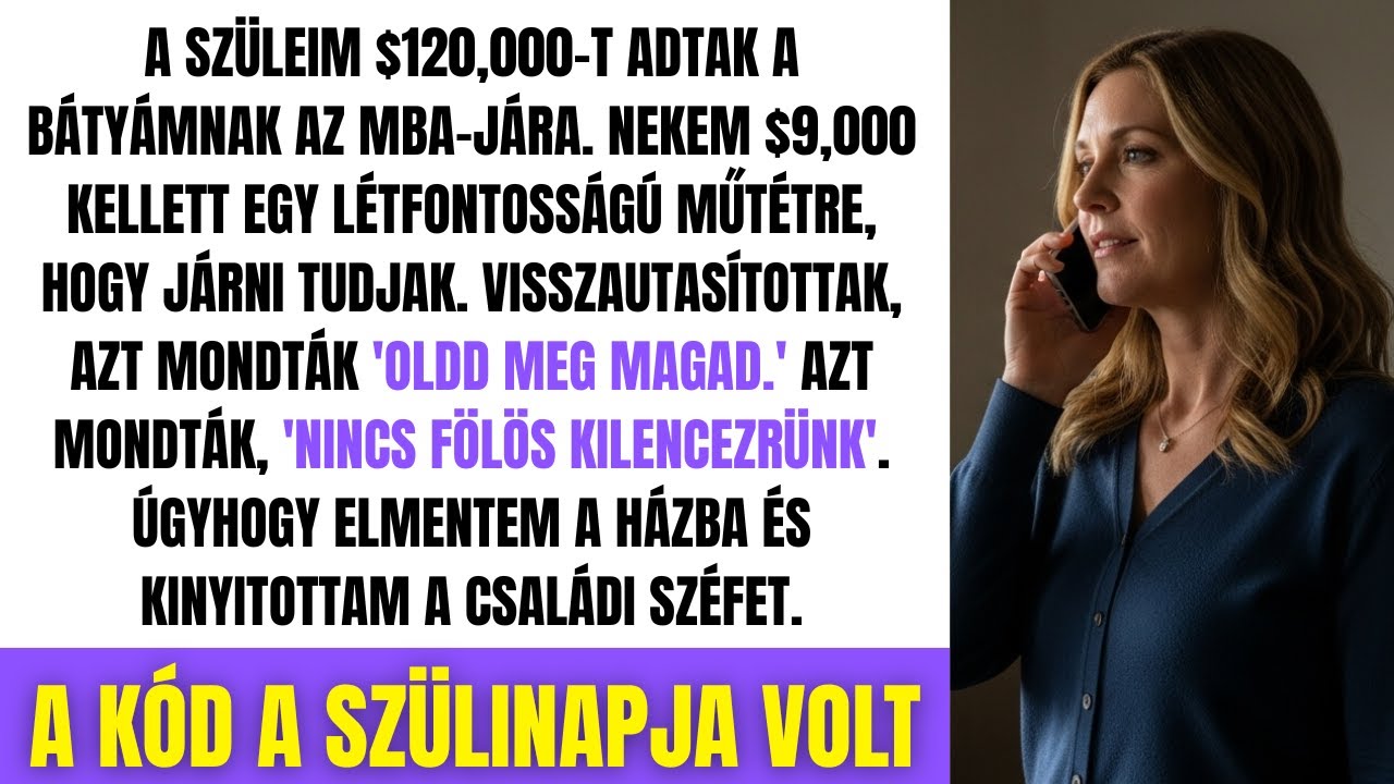 Szüleim A Tesóm MBA-jére 120 Ezret, Az Én Műtétemre 9 Ezret Nem Adtak — Eladtam Az Örökséget