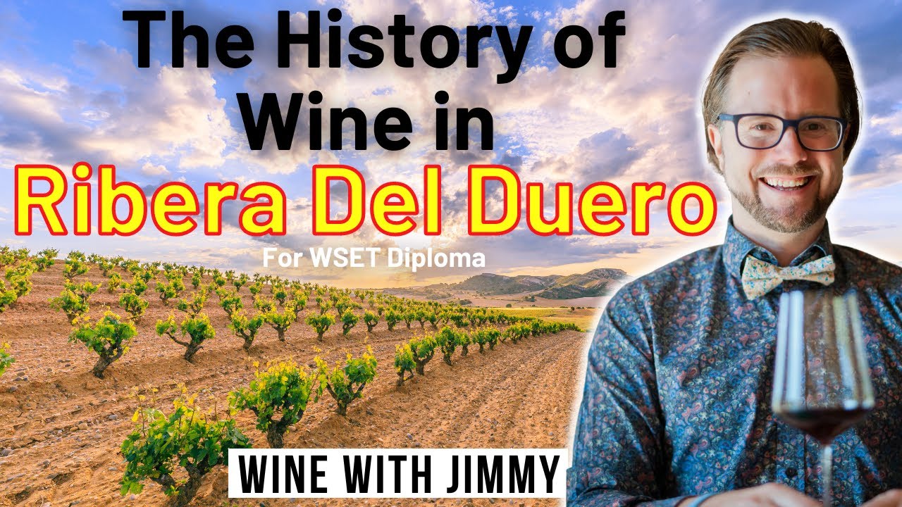 History of Ribera Del Duero Wine For WSET Level 4 (Diploma)