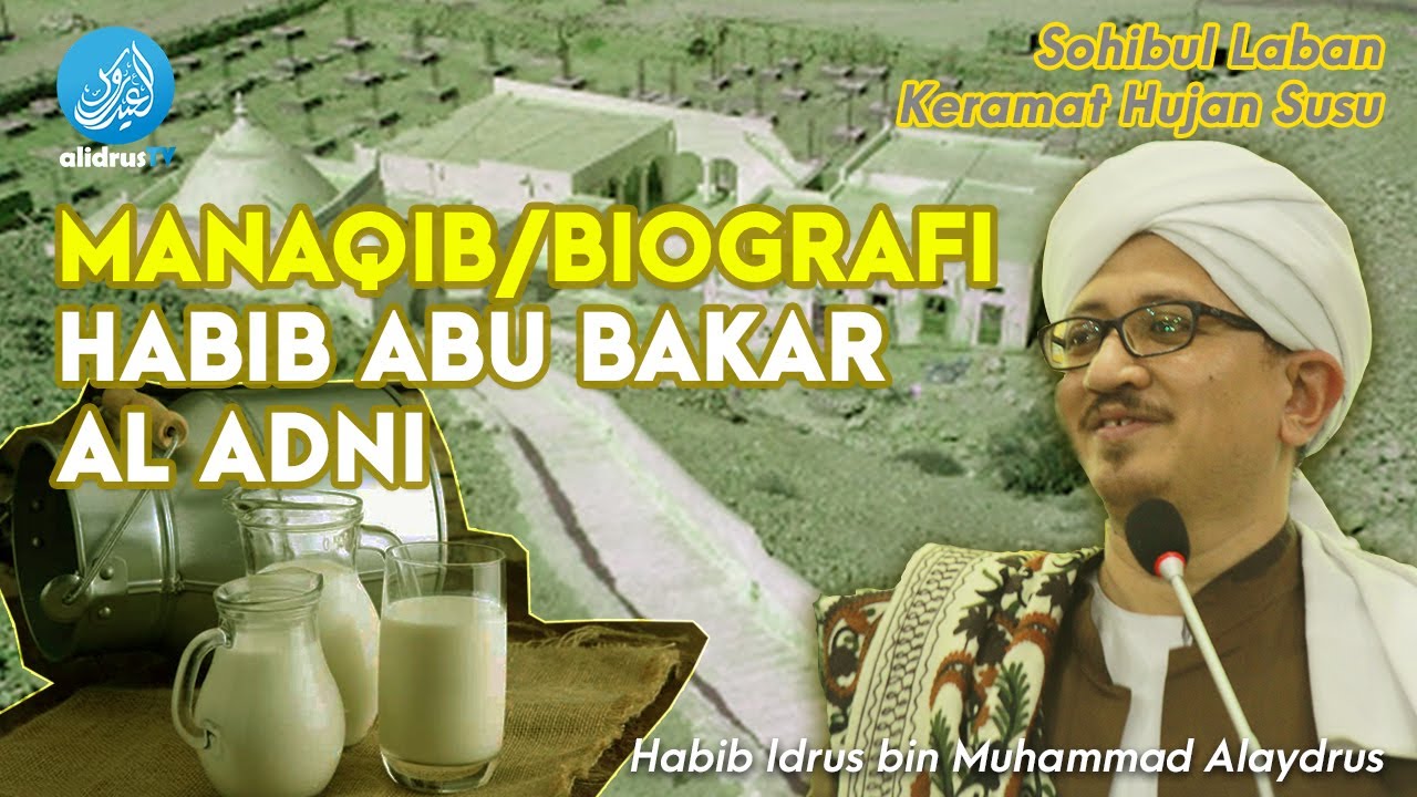 Manaqib/Biografi Habib Abu Bakar Al Adni | Habib Idrus bin Muhammad Alaydrus