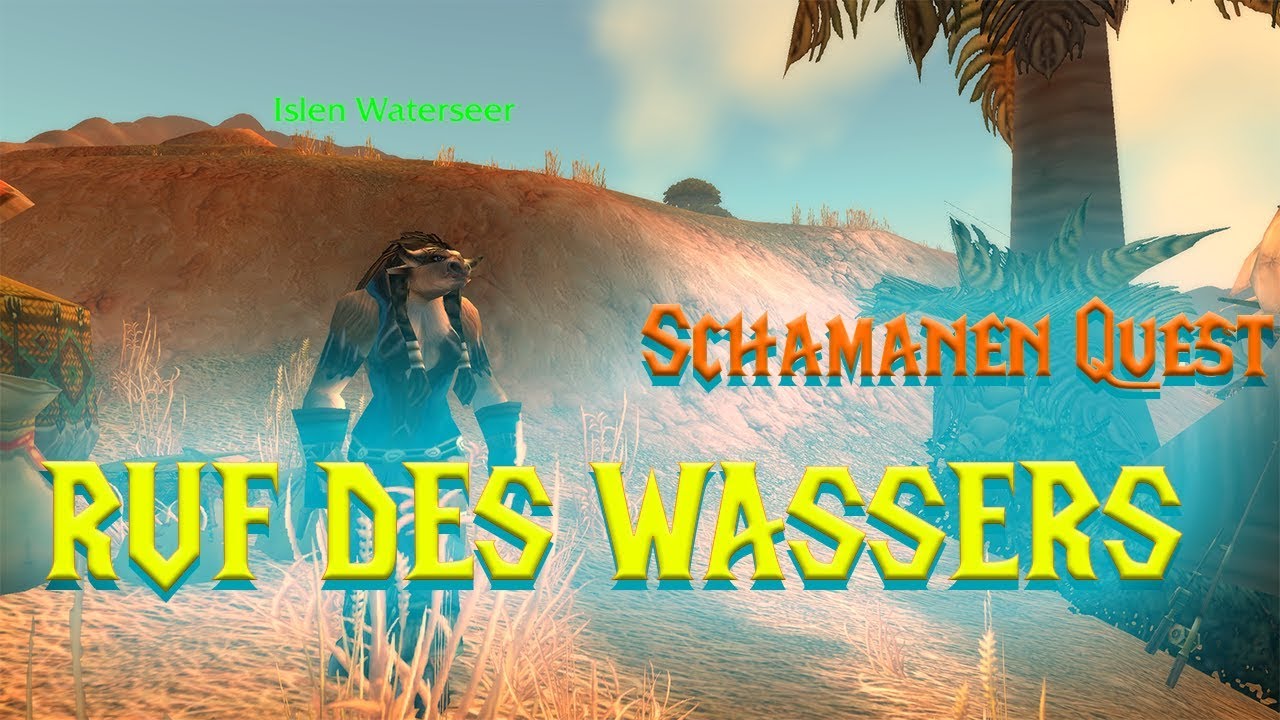 ★Ruf des Wasser★Schamanen-Quest★WoWClassic Guide★