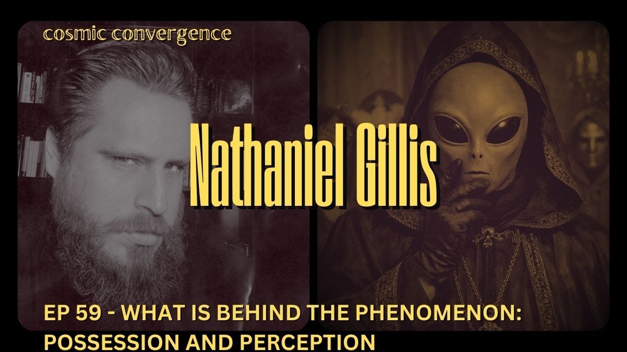 Episode 59: Nathaniel Gillis - Demons, Science, and UFOs? Radical Theory Explained