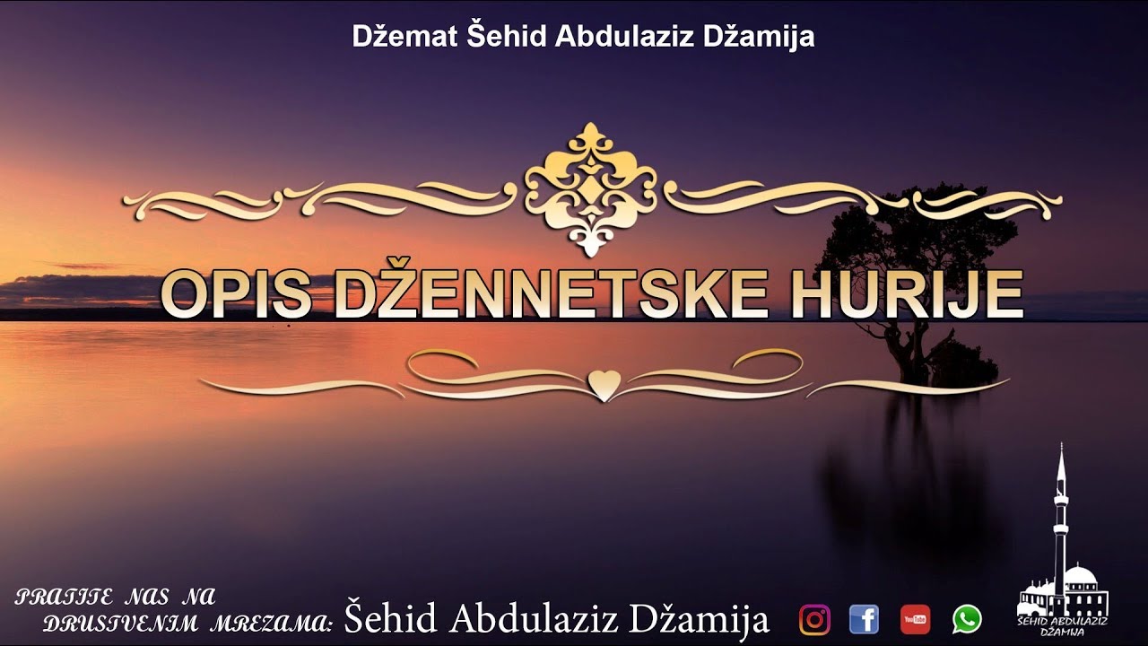 hfz.Ilijas Ramadani-“ OPIS DZENETSKE HURIJE”
