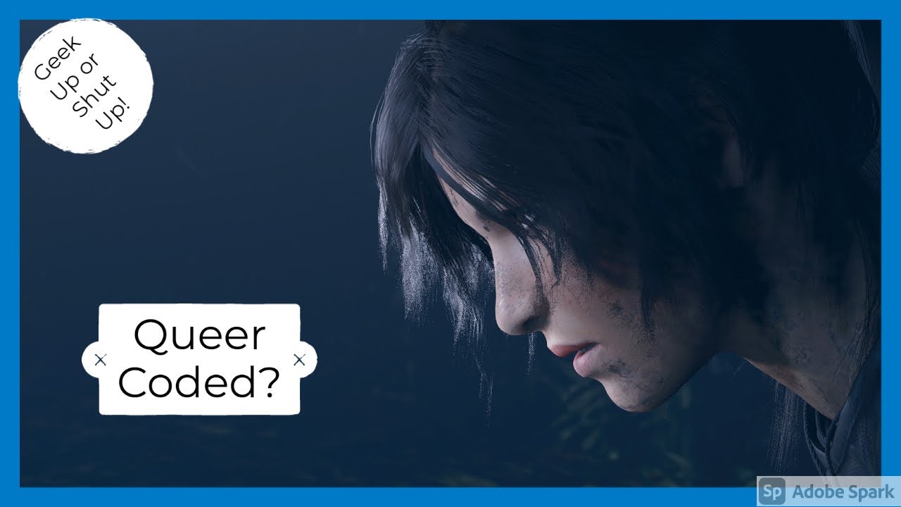 The Positive Effect of Queer Coding Lara Croft