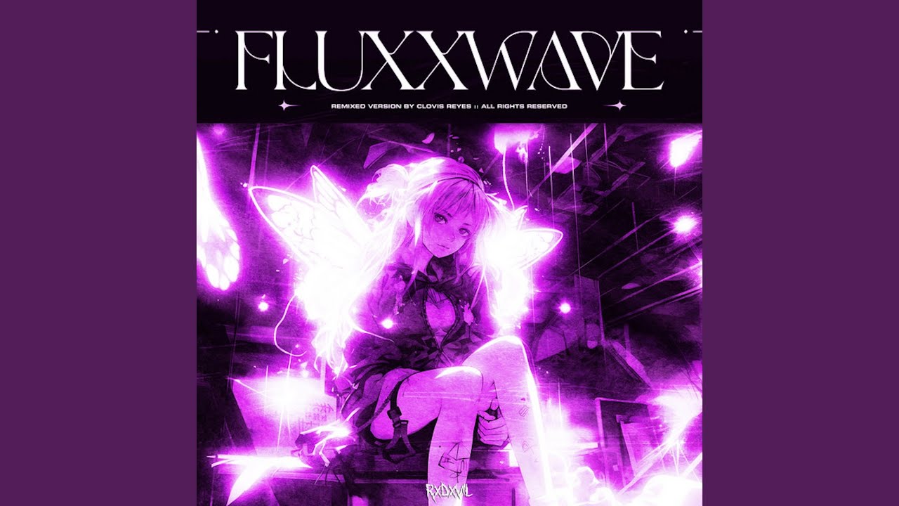 Fluxxwave (RXDXVIL Remix)