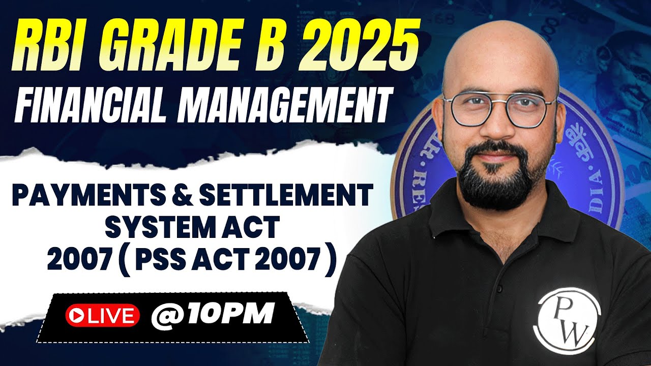 RBI Grade B Preparation 2025 | Payments & Settlement System Act 2007 (PSS Act 2007) | by Bhaskar Sir
