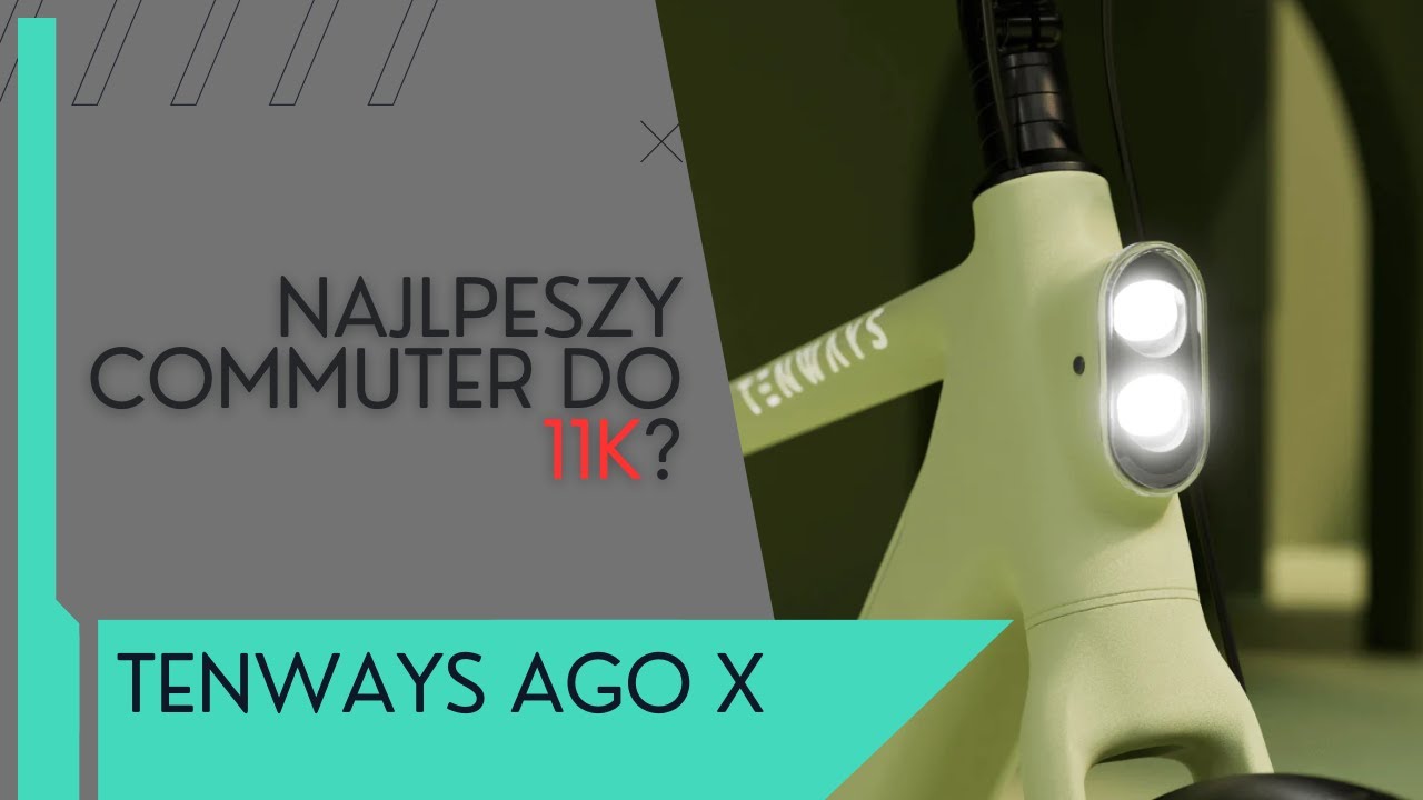 Tenways AGO X Commuter ostatczny?