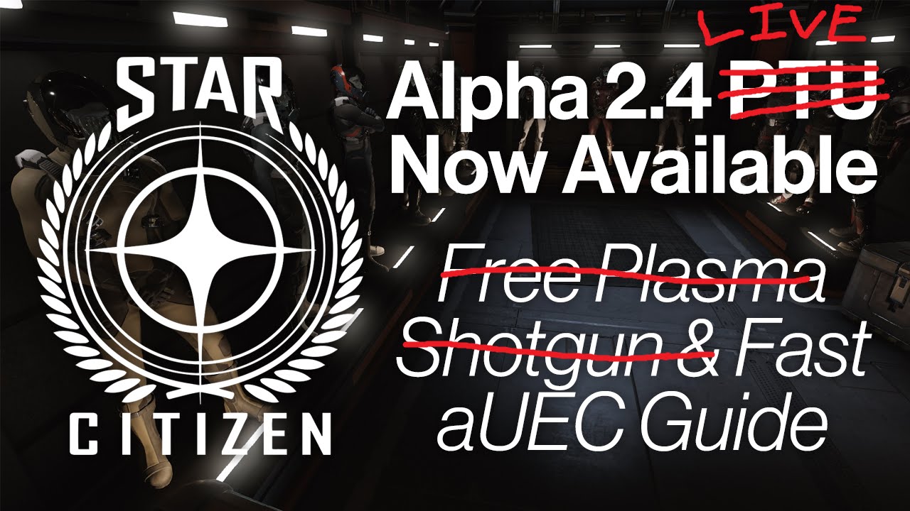 Star Citizen 2.4 NOW LIVE | Fast aUEC Guide