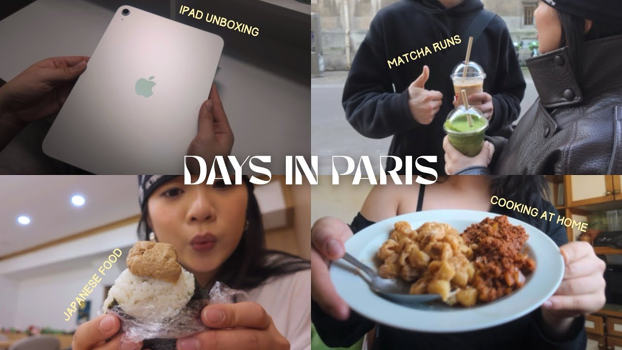 paris diaries ᯓ★  ipad 11 unboxing, home cooked meals & my favorite matcha spot