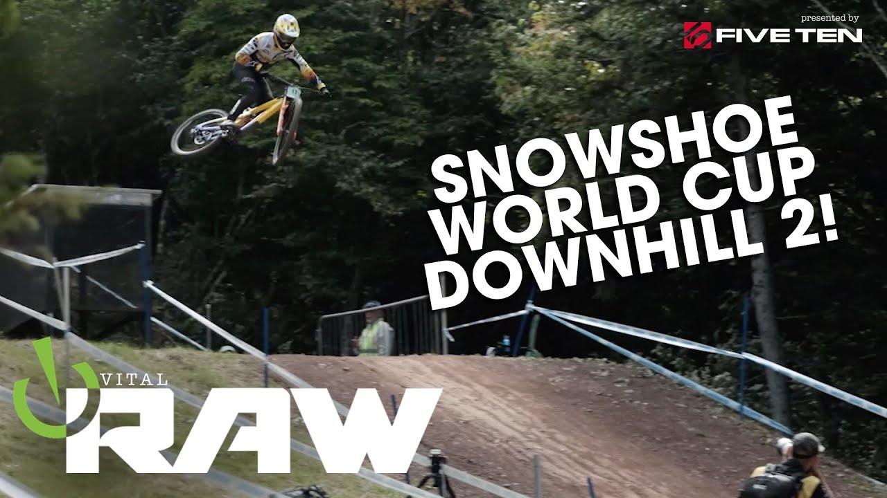 Snowshoe World Cup Downhill Race 2, Day 1 - Vital RAW