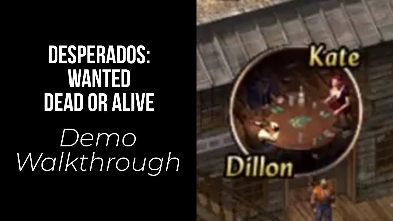 Desperados: Wanted Dead or Alive (PC) Demo Walkthrough
