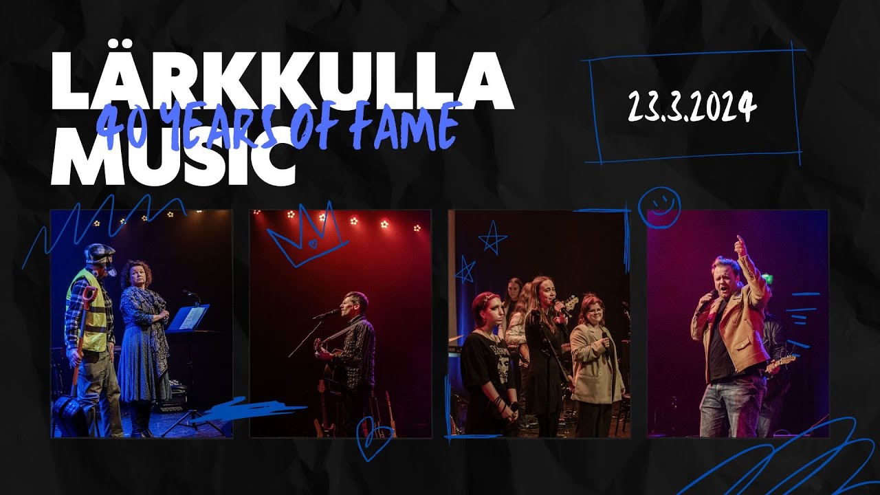 Lärkkulla Music  - 40 Years of Fame  - The Reunion
