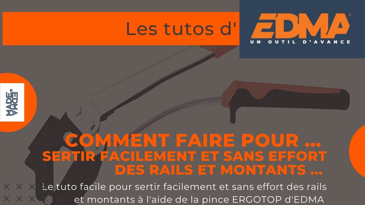 ✏️ Les tutos d'EDMA | Comment sertir facilement et sans effort des rails et montants ?