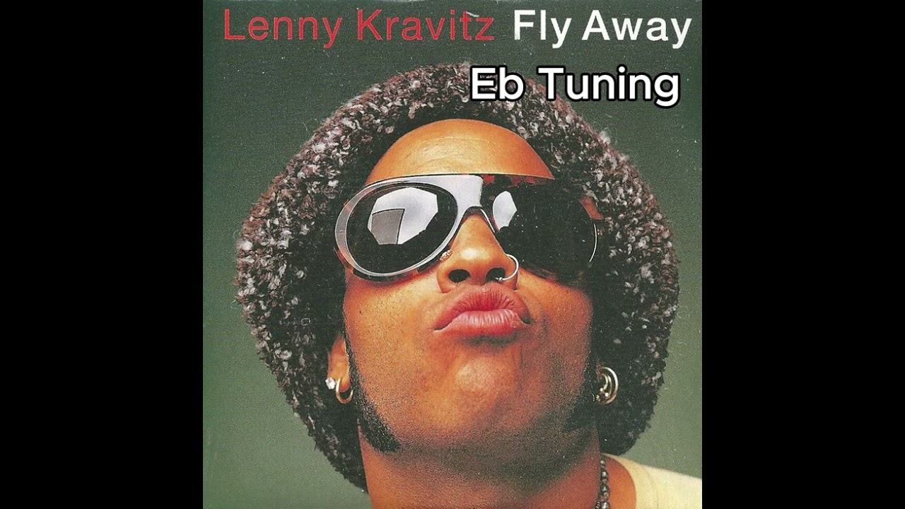 Lenny Kravitz   Fly Away Eb Tuning