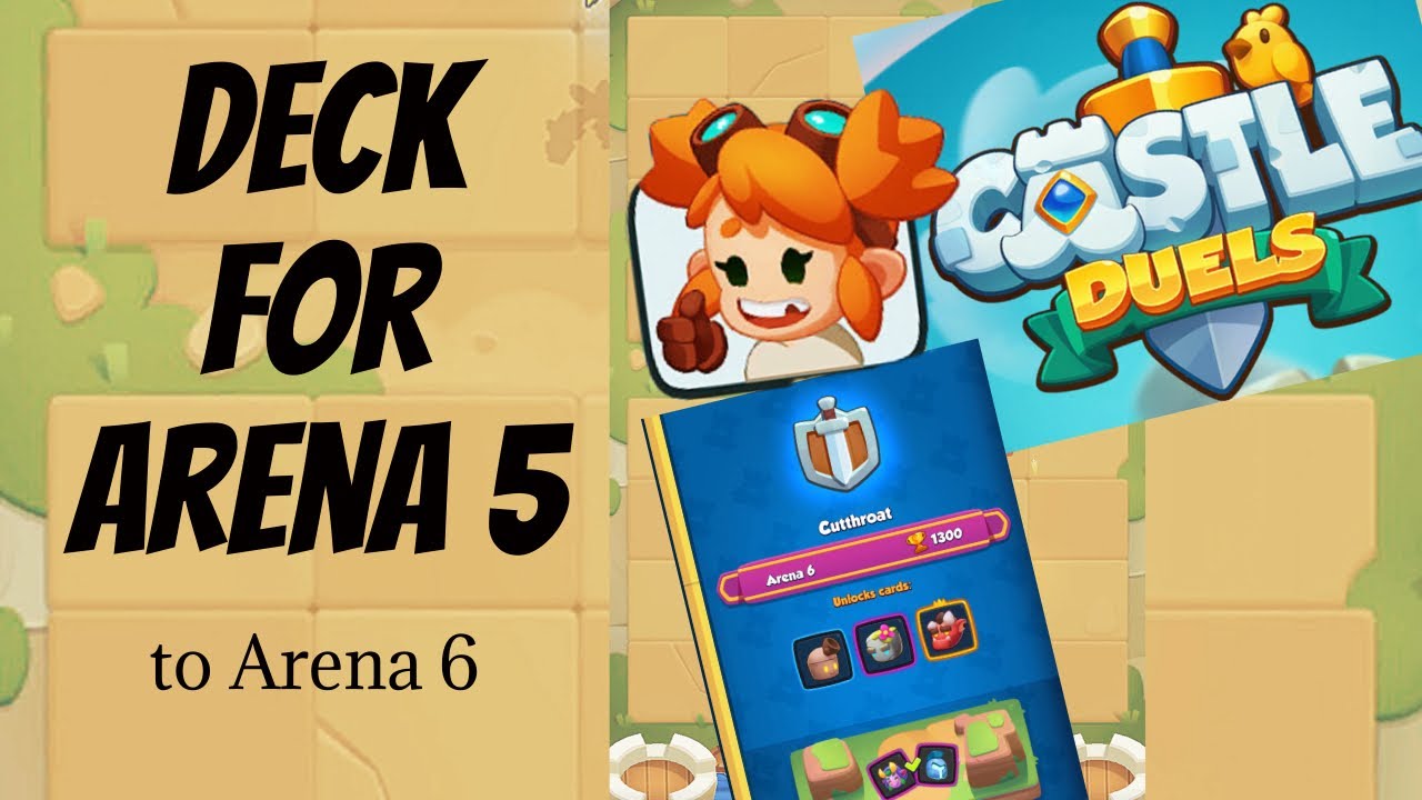 Deck for Arena 5 to 6 - Castle Duels