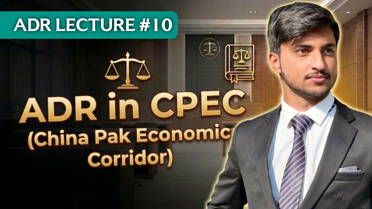 Scope of ADR in CPEC (China Pakistan Economic Corridor)