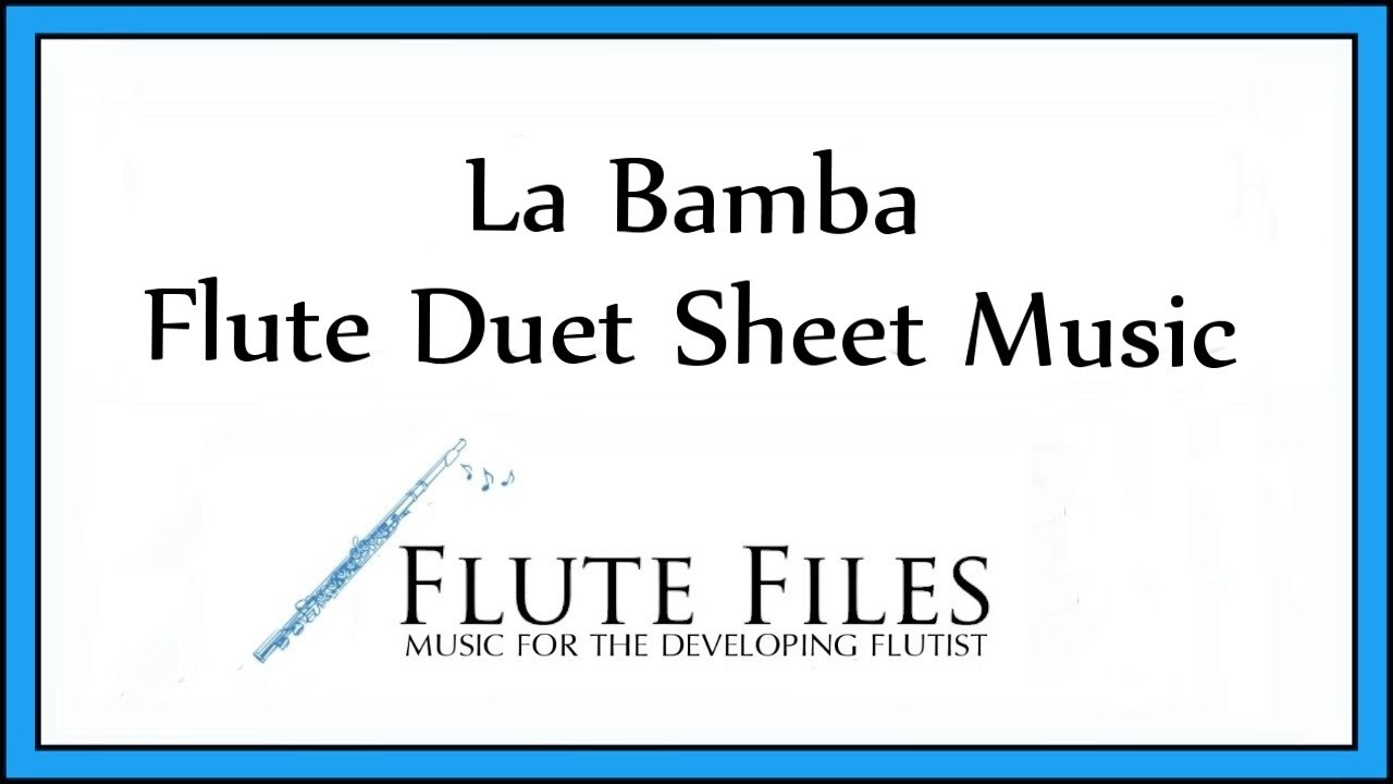 La Bamba - Flute Duet