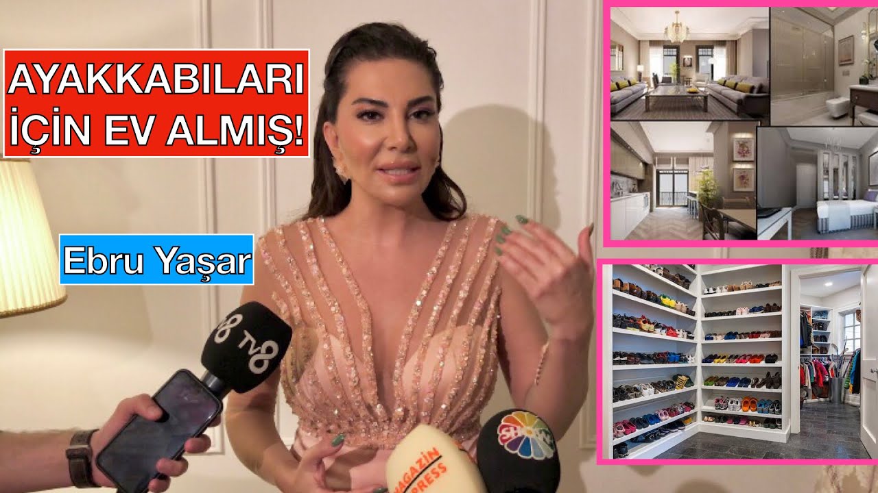 EBRU YAŞAR AYAKKABILARI İÇİN EV SATIN ALMIŞ! #ebruyasar #ebruyaşar