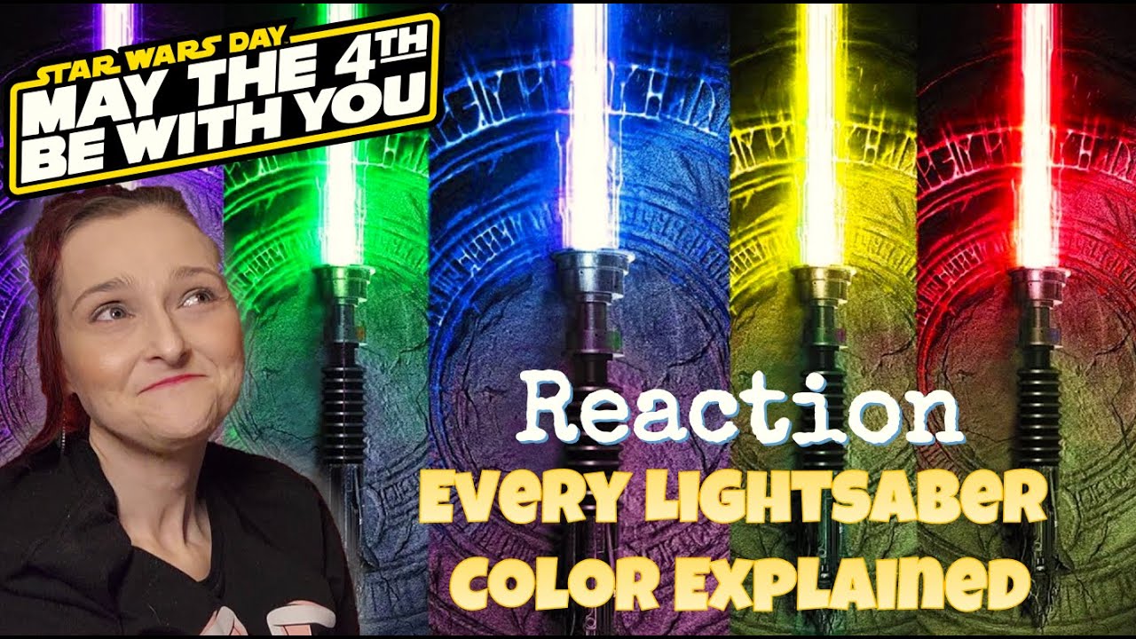 Star Wars Day Reaction! Every Lightsaber Color Explained!!