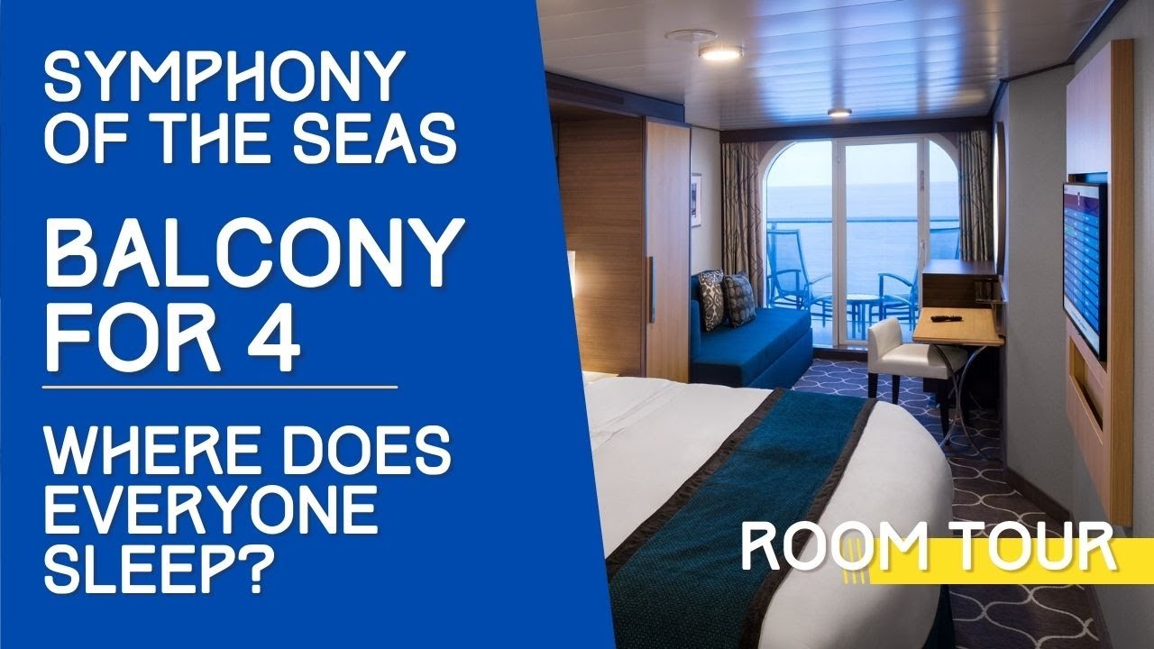 Royal Caribbean Symphony of the Seas Balcony cabin for four