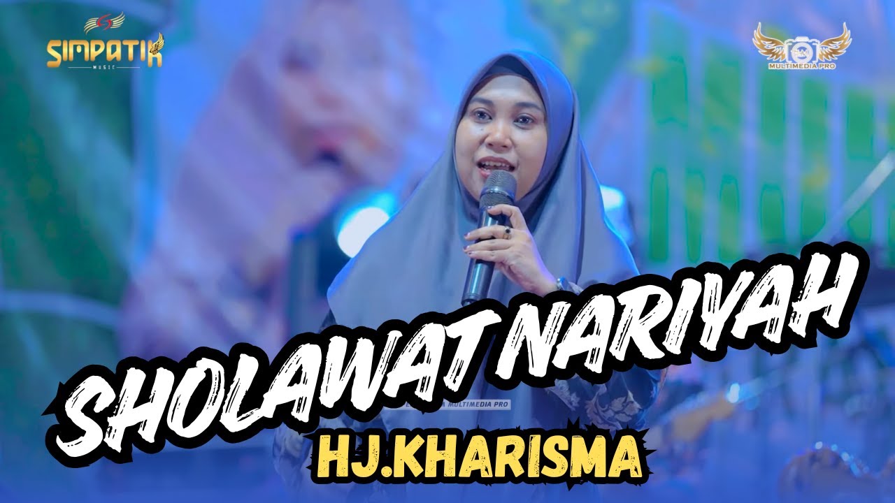 SHOLAWAT NARIYAH - HJ,KHARISMA - SIMPATIK MUSIC KARANGANYAR PONCOKUSUMO MALANG RAMAYANA AUDIO