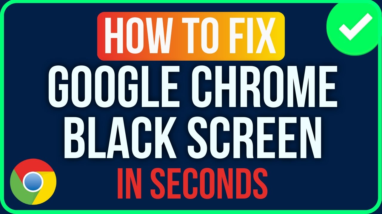 Chrome BLACK SCREEN Problem [FIXED] | Fix Black Screen In Google Chrome