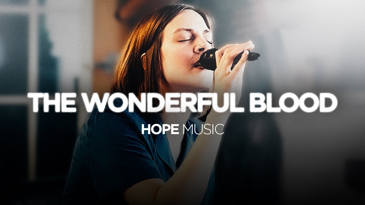 The Wonderful Blood (Cover) - Hope Music