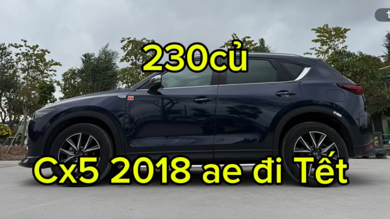 Chỉ 230củ cho mẫu MasdaCx5 2018 bản fun cho ae đi Tết #0986368857