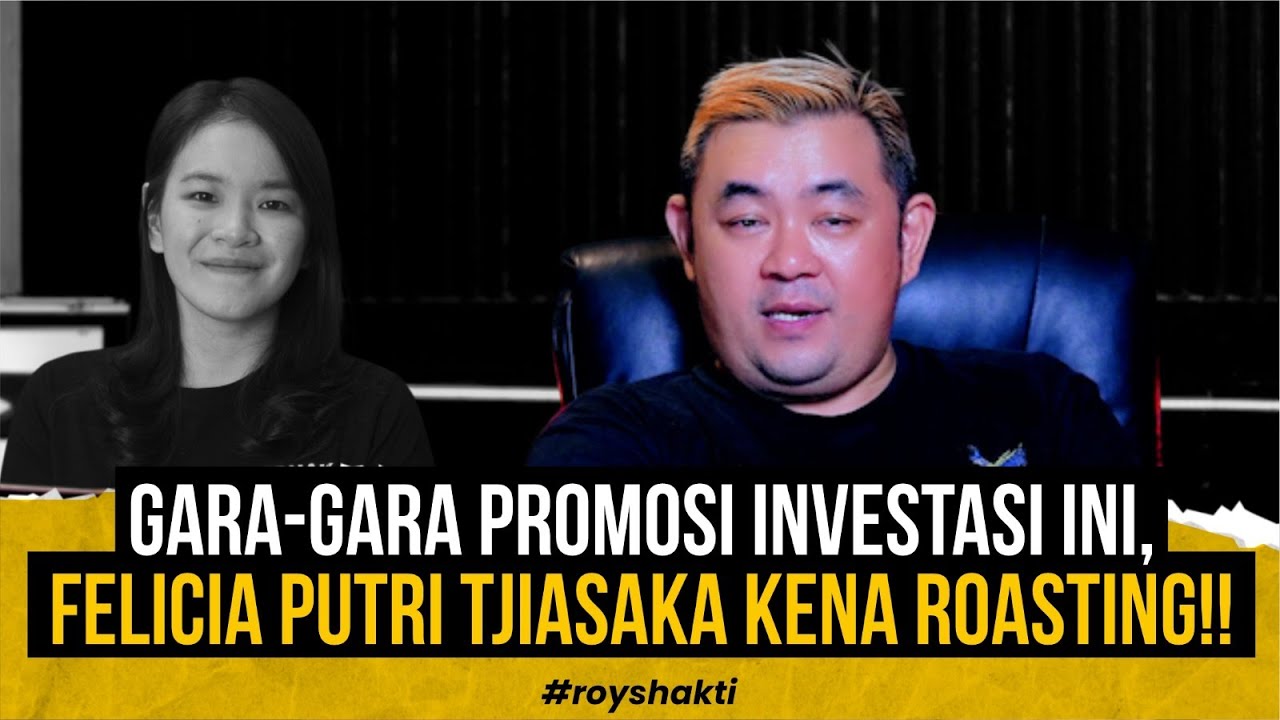 Gara-Gara Promosi Investasi Ini, Felicia Putri Tjiasaka KENA ROASTING!! #royshakti