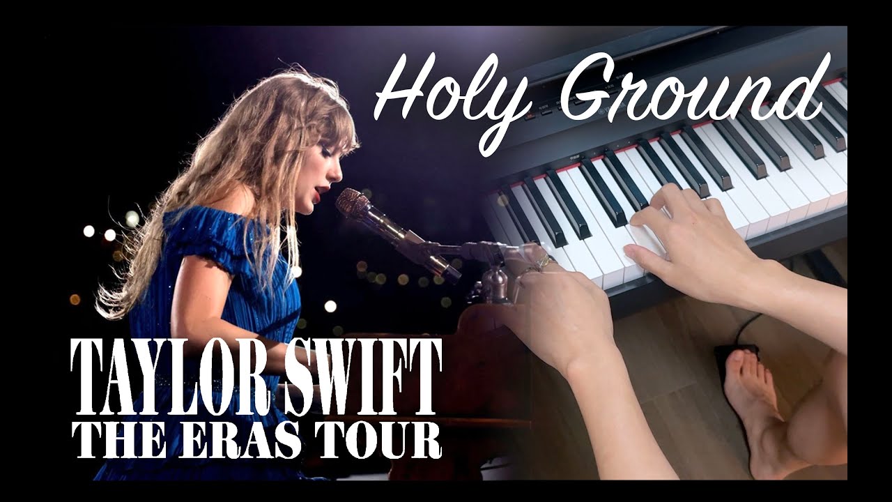 Piano Chords: Holy Ground (Live) - Taylor Swift at The Eras Tour