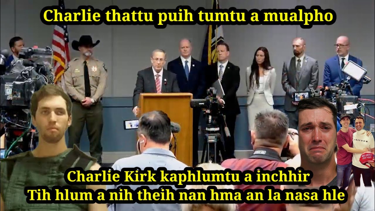 Charlie Kirk thattu a Inchhir/Tih hlum a nih theih nan hma an la//Naupang pawngsual a thah a ni