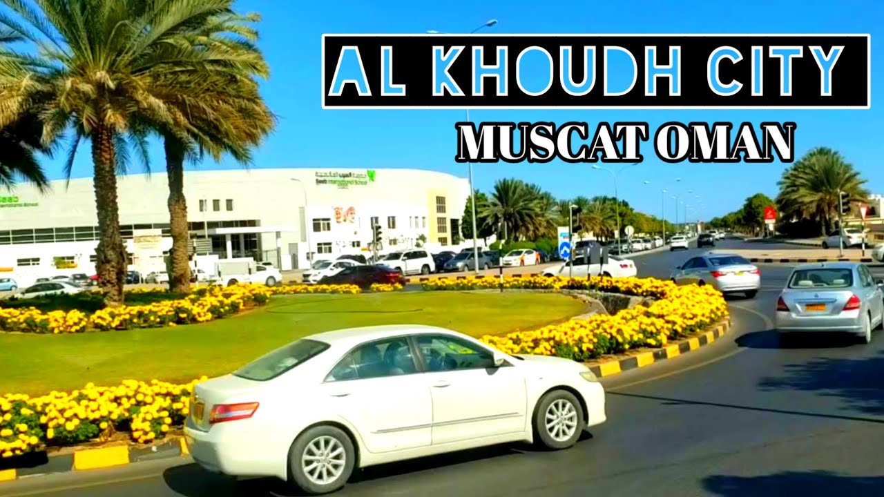 Al Khoudh City Muscat Oman |Al  khoudh St Road| Beautiful City of Oman