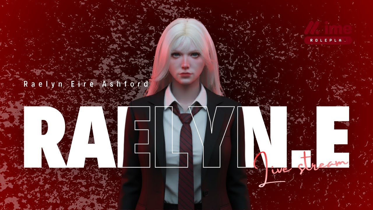 Raelyn Eire Ashford | Bentaran aja | #imerp