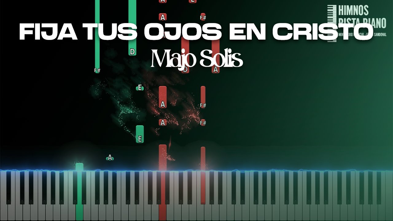 Fija Tus Ojos En Cristo - Majo Solís (Piano Tutorial) | Himnos Pista Piano