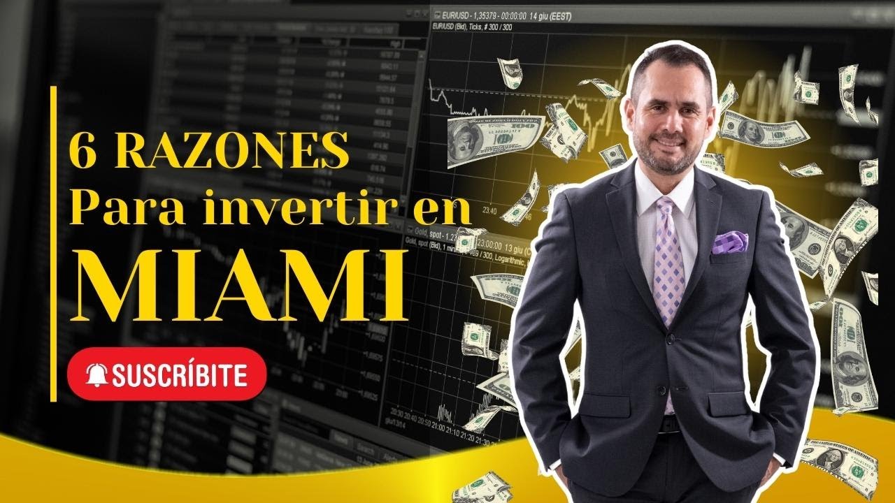 Por estas 6 Razones debes invertir en Miami