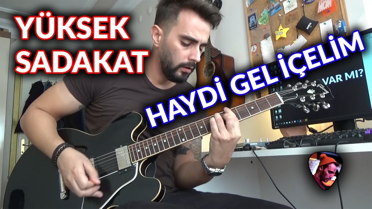 Haydi Gel İçelim - Gitar İnceleme (Solo Dahil) #haydigeliçelim #yükseksadakat