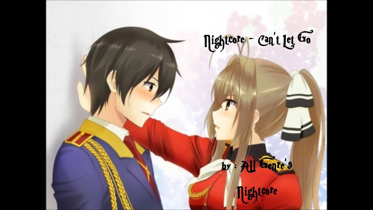 Nightcore - Can't Let Go