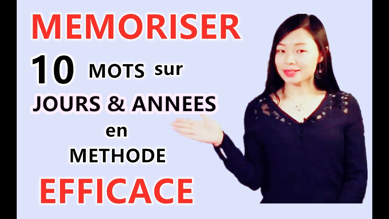 10 Mots sur les Jours et les Années - Une Méthode Efficace pour apprendre et retenir