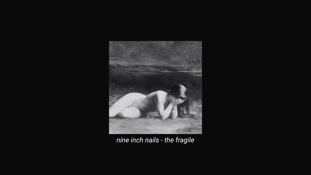 nine inch nails - the fragile (slowed + reverb)