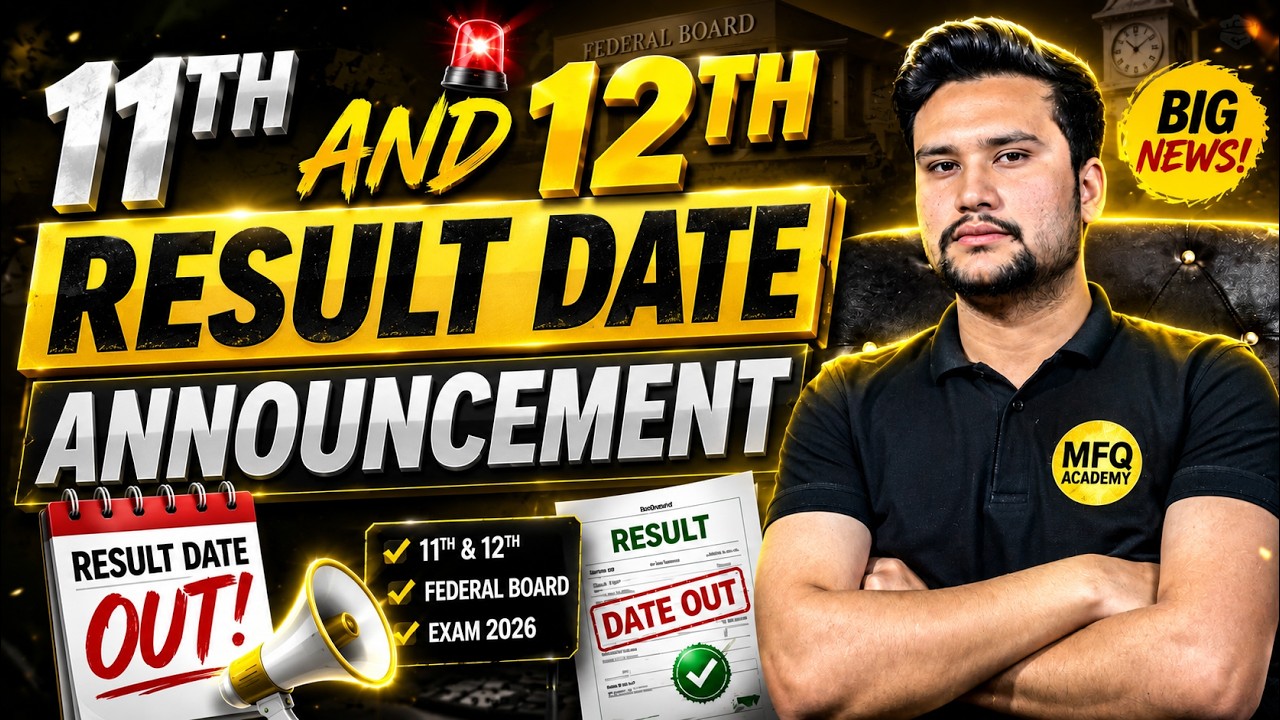 11th & 12th Result Date 2026 Announced? | Federal Board FBISE Result Date | BIG NEWS