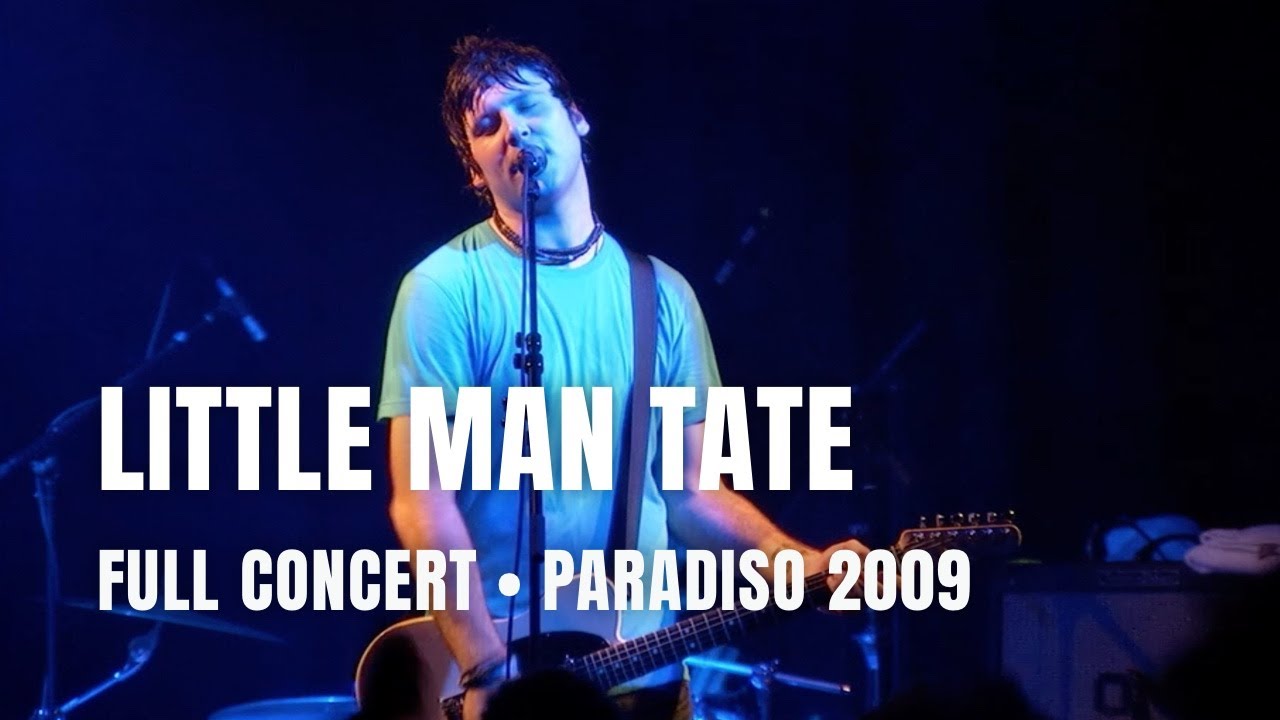 Little Man Tate - Full Concert | Live at Paradiso Amsterdam 2009