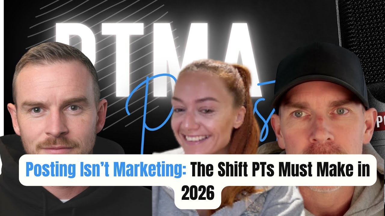 Posting isn't marketing : The shift personal trainers must make in 2026