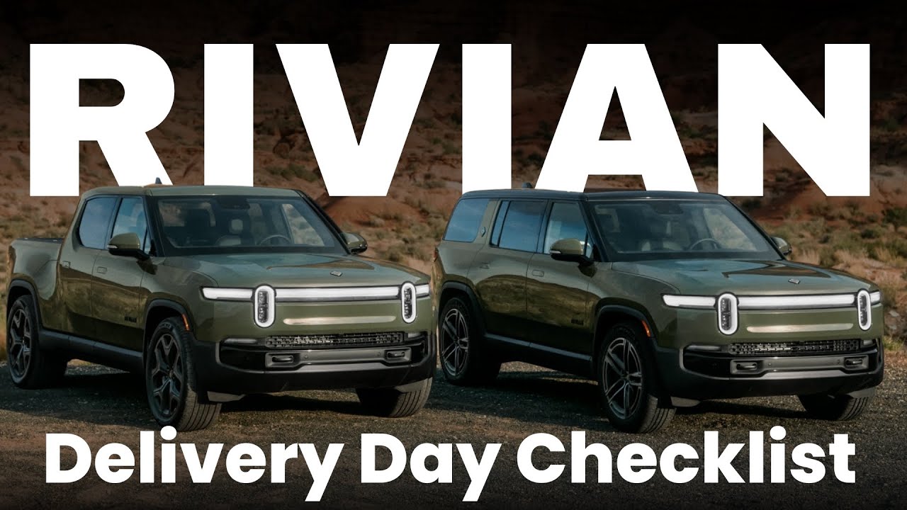 Rivian Delivery Day Checklist for R1T & R1S | What to Check Before Driving Off