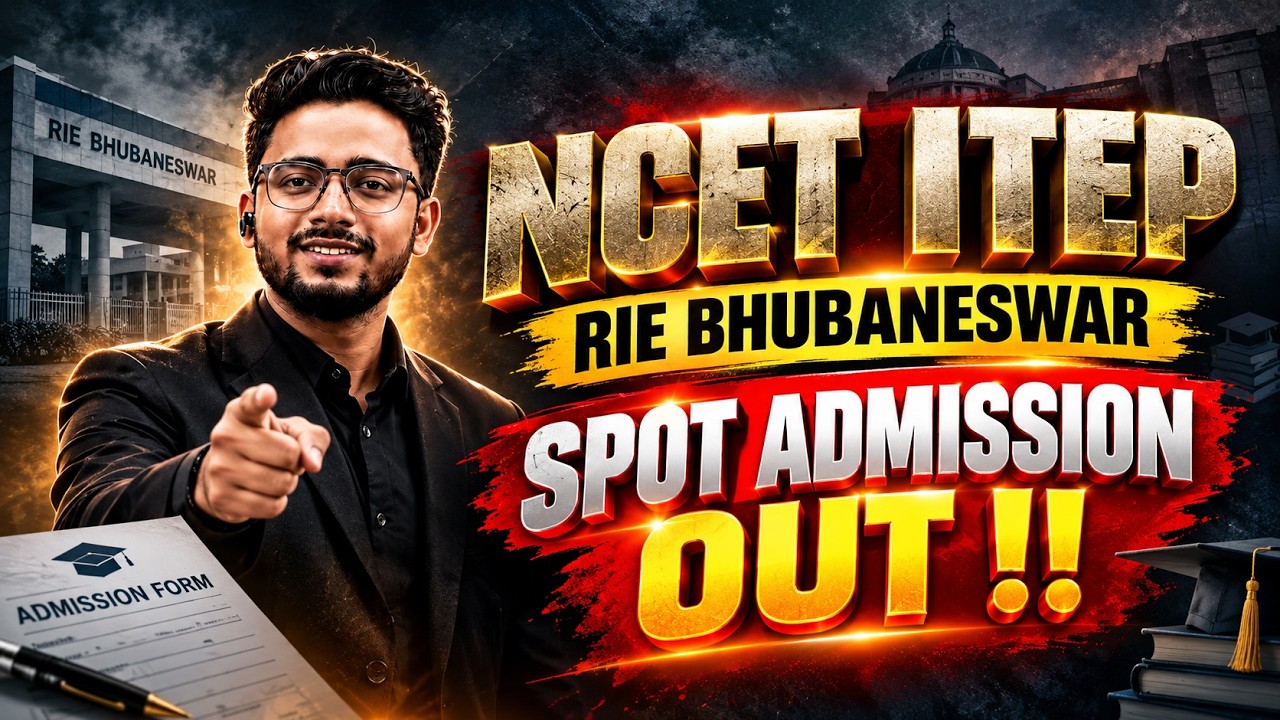 RIE BHUBANESWAR SPOT ADMISSION 2026 OUT 🔥 NCET ITEP | APPLY NOW #ncet_2026 #ncet_2026