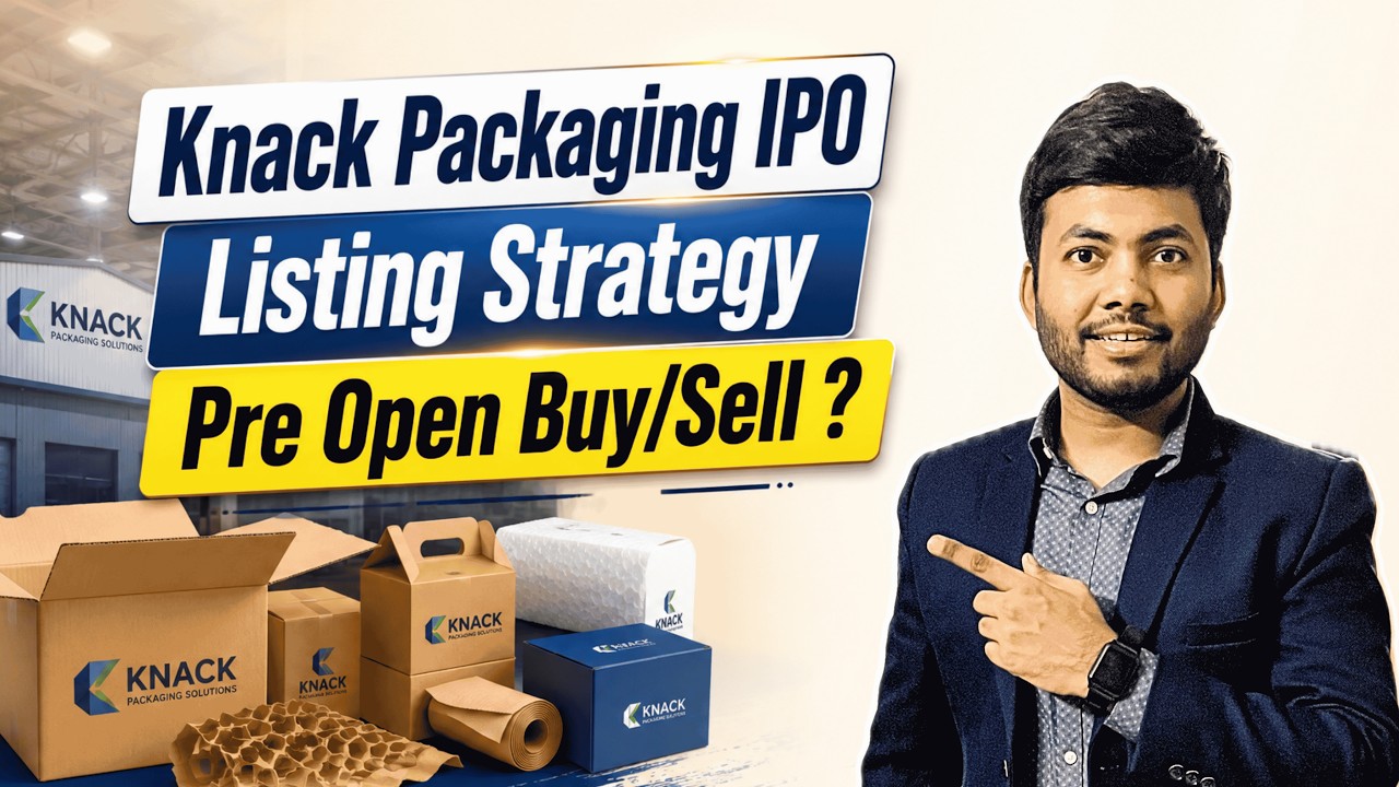 Knack Packaging IPO Listing Strategy | Pre Open Buy or Sell..