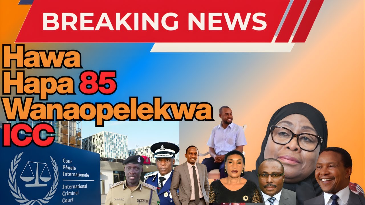 BREAKING! Hawa Hapa SAMIA na Wenzie 84 Wanaoburuzwa Mahakama ya Kimataifa ya Uhalifu ICC