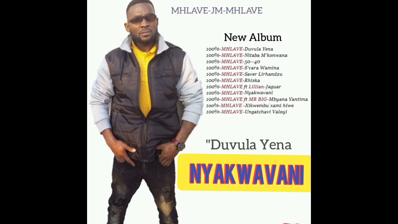 100%-Mhlave-Nyakwavani (official audio)2021
