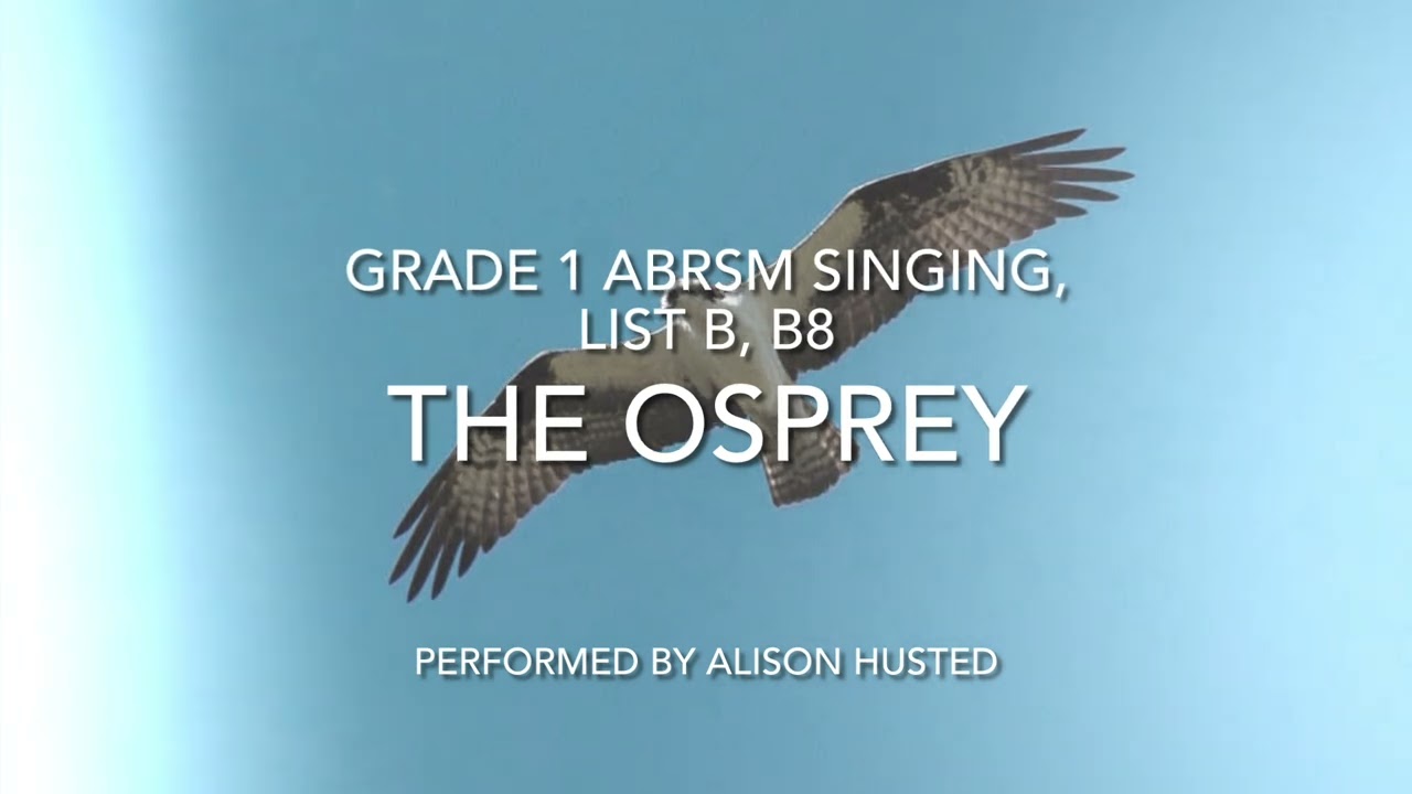 The Osprey - Grade 1 ABRSM Singing, List B - performed by Alison Husted
